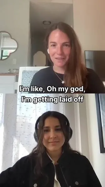 Two women on a video call; the caption reads "I'm like, Oh my god, I'm getting laid off"